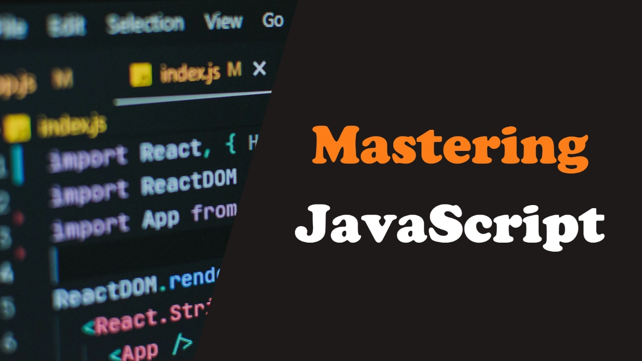 Mastering JavaScript