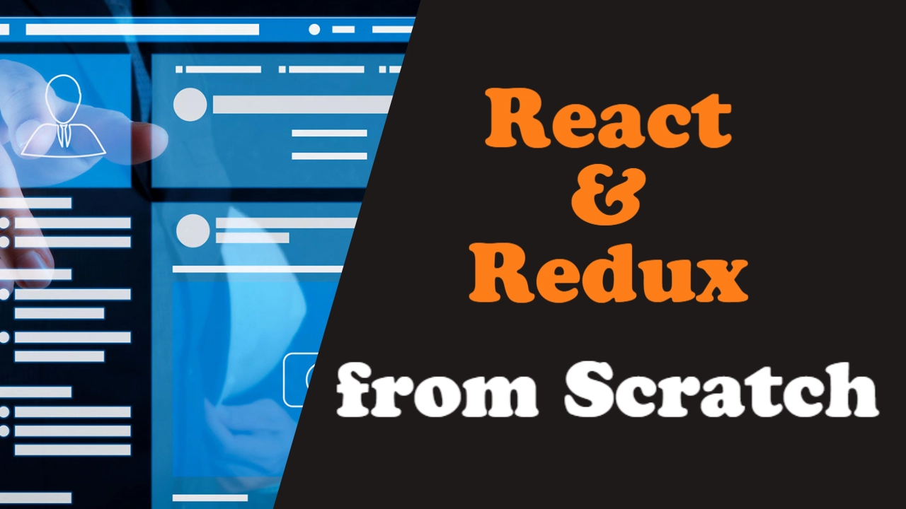 React & Redux From Scratch