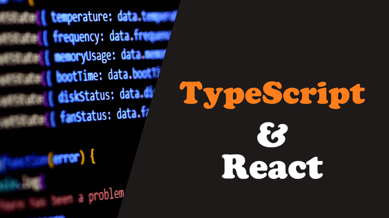 TypeScript & React